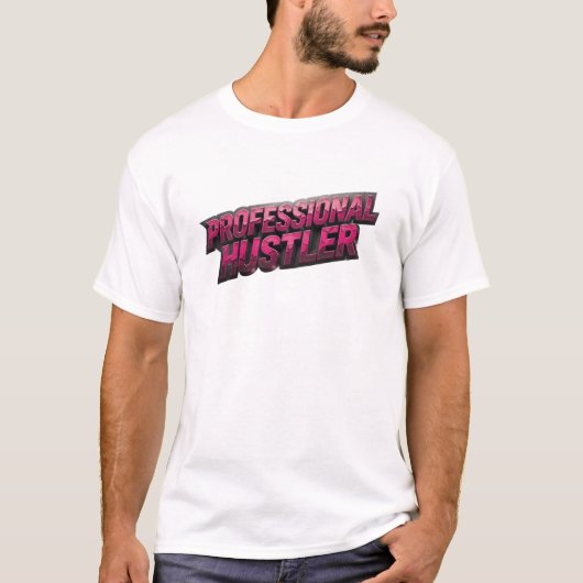 Schöne Pinke PRO HUSTLER Modekunst T-Shirt (Vorderseite)