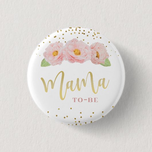 Schöne rosa Blume Gold Accent Mama zu sein Button (Vorderseite)