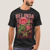 Schöne Rose - Belinda Name T-Shirt (Vorderseite)
