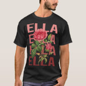Schöne Rose - Ella Name T-Shirt (Vorderseite)