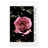 Schöne Rose Hoffnung, Glaube, Mut Magnet (Vertikal)