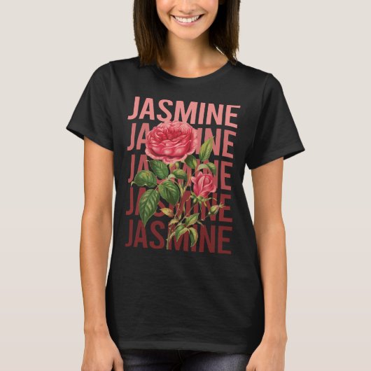 Schöne Rose - Jasmine Name T-Shirt (Vorderseite)
