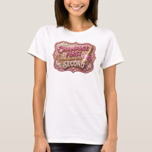 Schöne rote CHAMPAGNER ERST Druck T-Shirt
