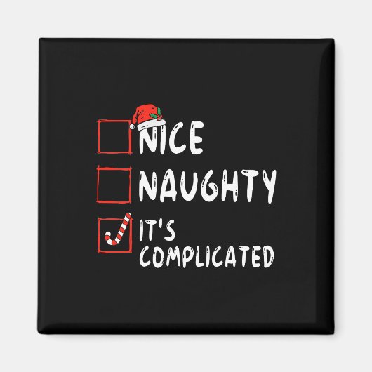 Schöne Schlimme Es ist komplizierte Weihnachtslist Magnet (Vorne)