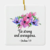 Schöne Schrift Starke mutige Blüte Keramikornament (Vorderseite)