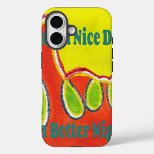 Schöne Tage & eine bessere Nacht mit Dankbarkeit iPhone 16 Hülle