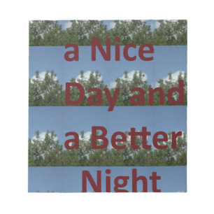 Schöne Tage und eine bessere Nacht Kunst Notizblock