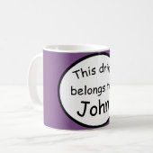 Schöne Tasse - Dieses Getränk gehört...... (Vorderseite Links)