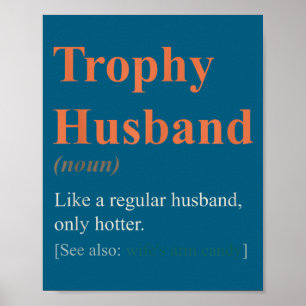 Schöne Trophäen-Ehemann-Definition Lustiger Jahres Poster