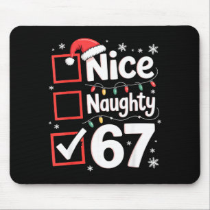 Schöne Unartige 67 Weihnachtskostüm 67 Meme Männer Mousepad