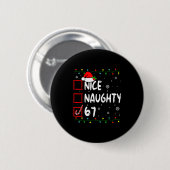 Schöne Unartige 6 7 Meme 67 Weihnachten Sechs Sieb Button (Vorne & Hinten)