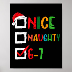 Schöne Unartige 6 7 Meme 67 Weihnachten Sechs Sieb Poster