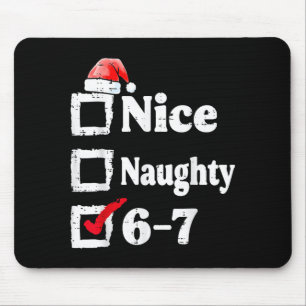 Schöne Unartige 6 7 Meme 67 Weihnachten Six Seven  Mousepad