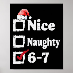 Schöne Unartige 6 7 Meme 67 Weihnachten Six Seven  Poster