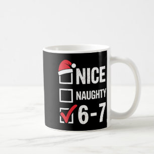 Schöne Unartige 6 7 Meme Lustiges Weihnachten Sech Kaffeetasse