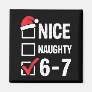 Schöne Unartige 6 7 Meme Lustiges Weihnachten Sech Magnet