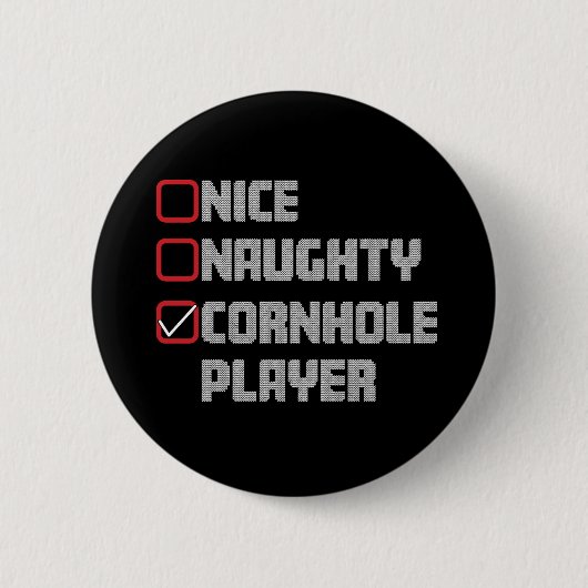 Schöne Unartige Cornhole-Spielerliste Hässliches W Button (Vorderseite)