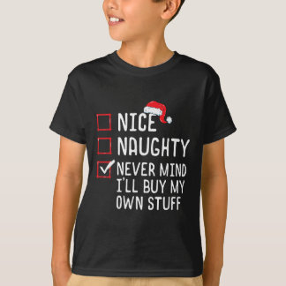 Schöne Unartige Egal Ich Kaufe Mir Mein Eigenes Ze T-Shirt
