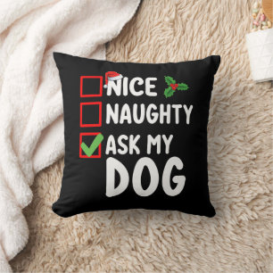 Schöne Unartige Frag Meinen Hund Weihnachtsliste U Kissen