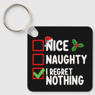 Schöne Unartige Ich Bereue Nichts Weihnachtsliste  Schlüsselanhänger