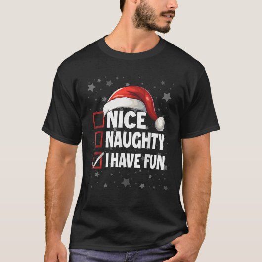 Schöne Unartige Ich Habe Spaß Xmas Weihnachtsmann T-Shirt (Vorderseite)