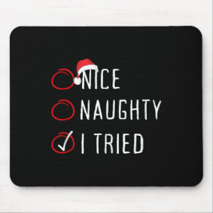 Schöne Unartige Ich Habe Versucht Weihnachtsliste Mousepad
