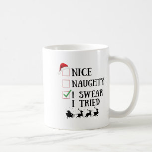 Schöne Unartige Ich schwöre Ich habe es versucht L Kaffeetasse