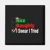 Schöne Unartige Ich schwöre Ich habe es versucht L Magnet (Vorne)