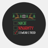 Schöne Unartige Ich schwöre Ich habe Lustige Weihn Runder Aufkleber (Vorderseite)