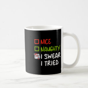 Schöne Unartige Ich schwöre Ich habe versucht Lust Kaffeetasse