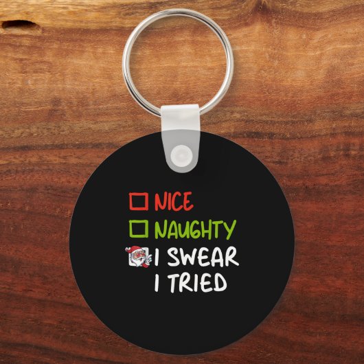 Schöne Unartige Ich Schwöre Ich Habe Versucht Lust Schlüsselanhänger (Vorderseite)