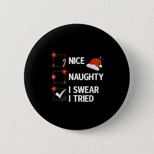 Schöne Unartige Ich Schwöre Ich Habe Weihnachten F Button (Vorderseite)