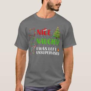 Schöne Unartige Ich wurde unbeaufsichtigt gelassen T-Shirt
