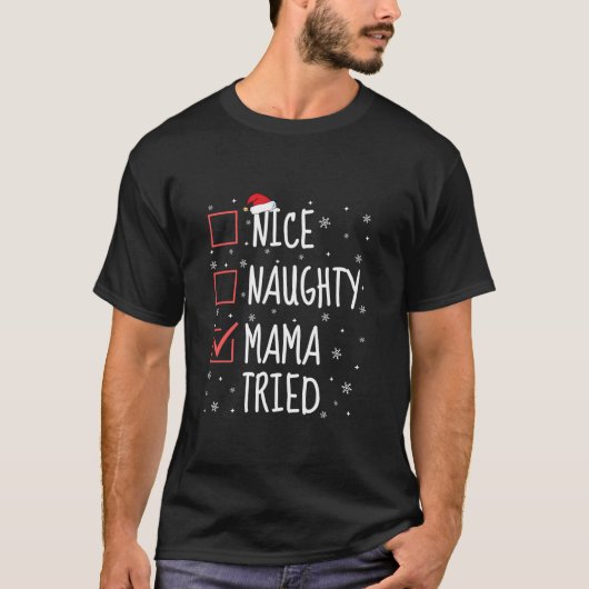 Schöne unartige Mama versuchte Weihnachtsliste Lus T-Shirt (Vorderseite)