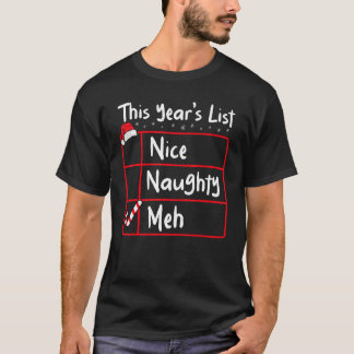 Schöne Unartige Meh Weihnachtsliste Weihnachtsma T-Shirt