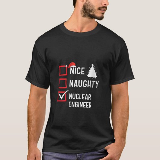 Schöne Unartige Nuklearingenieur Weihnachten Feier T-Shirt (Vorderseite)