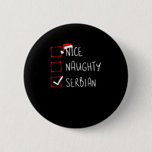 Schöne unartige serbische Weihnachts-Erbe Button