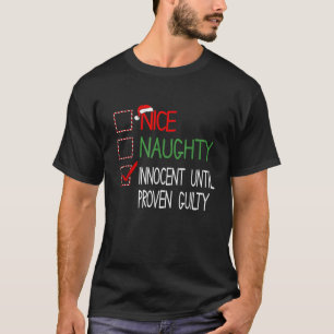Schöne Unartige Unschuldig Bis Zum Beweis Der Schu T-Shirt
