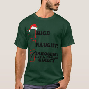 Schöne Unartige Unschuldige Bis Zum Beweis Der Sch T-Shirt