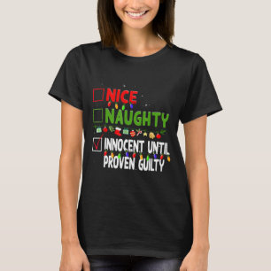 Schöne Unartige Unschuldige Bis Zum Beweis Des Geg T-Shirt