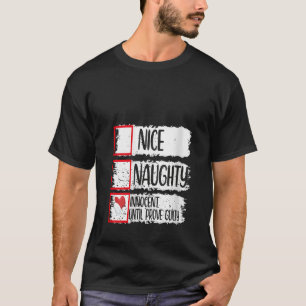 Schöne Unartige Unschuldige Bis Zum Beweis Des Geg T-Shirt