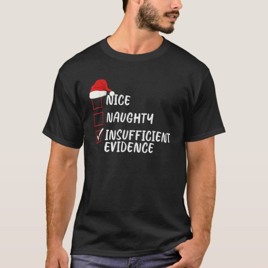 Schöne Unartige Unzureichende Beweise Weihnachtsli T-Shirt (Vorderseite)