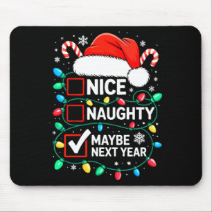 Schöne Unartige Vielleicht Nächstes Jahr T-Shirt L Mousepad