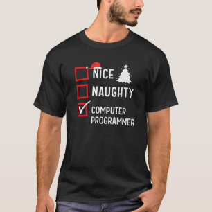 Schöne unartige Weihnachten Computerprogrammierer T-Shirt