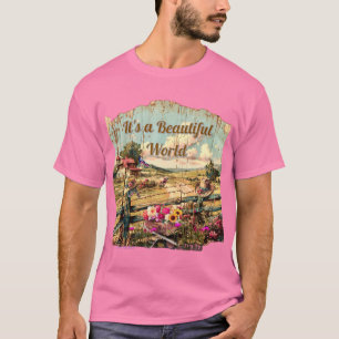 Schöne Welt T-Shirt