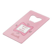 Schöne Welten beste Mutter Rosa Geldkarten Flaschenöffner (Vorderseite Schrägansicht)