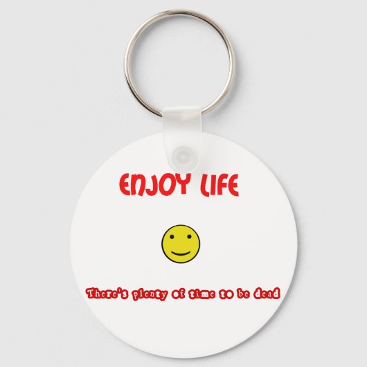 Schöne Zitate Leben geniessen Schlüsselanhänger (Vorderseite)