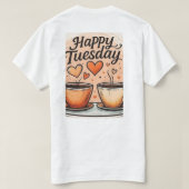 Schönen Dienstag T-Shirt (Design Rückseite)