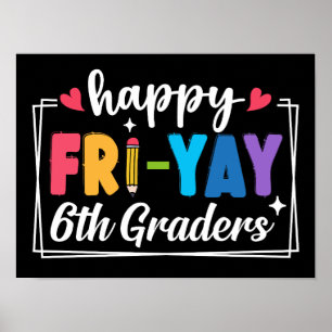 Schönen Freitag 6. Klasse Lehrer Schüler Lustig Poster