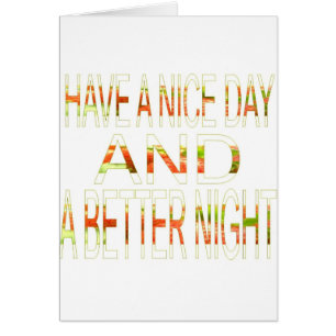 Schönen Tag und eine bessere Nacht Kunstprint